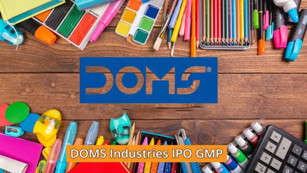 DOMS Industries IPO GMP