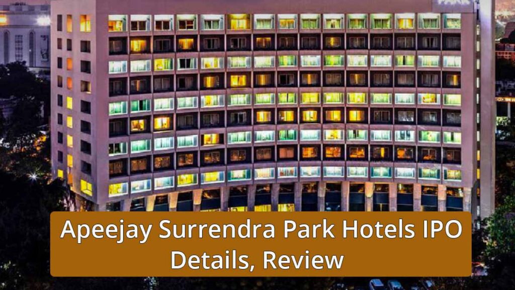 Apeejay Surrendra Park IPO Details, Price, GMP, Review