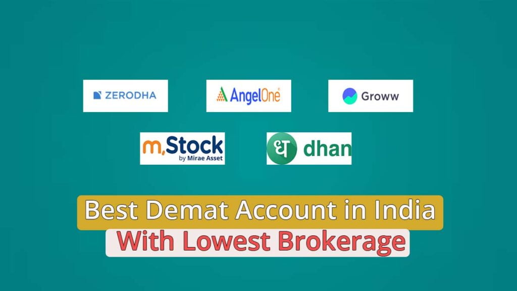 Top 5 Best Demat Account in India with Lowest Brokerage 2024