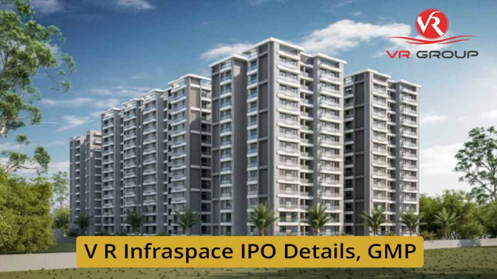 V R Infraspace IPO Details, GMP, Price Band, Subscription Status